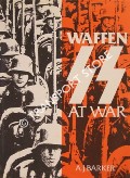 Waffen SS at War by BARKER, A. J.
